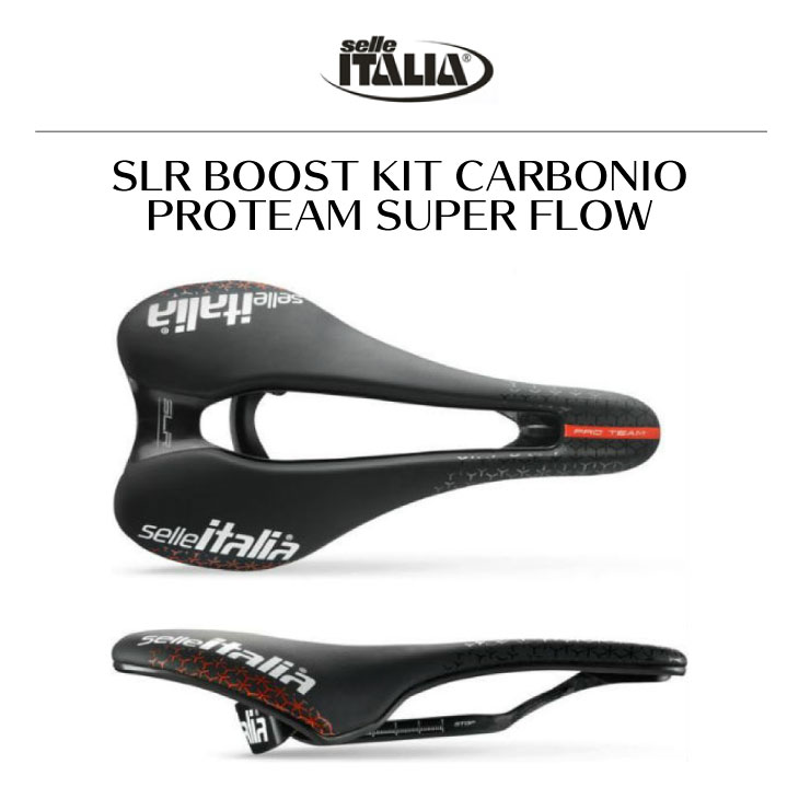 selleITALIA セライタリア SLR BOOST KIT CARBON PROTEAM SUPER FLOW SLR ブースト  キットカルボニオ プロチーム スーパーフロー サドル