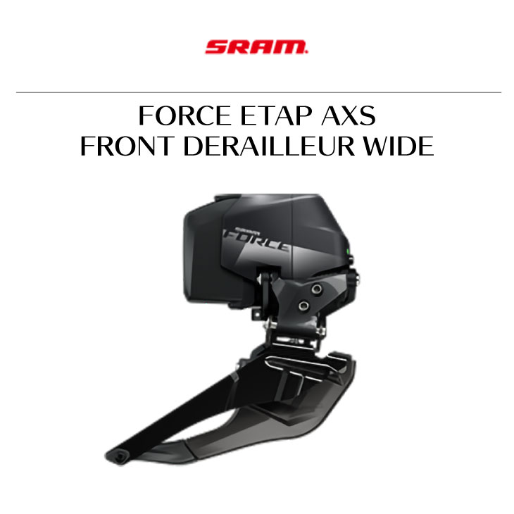 SRAM スラム FORCE ETAP AXS FRONT DERAILLEUR WIDE フォース イー