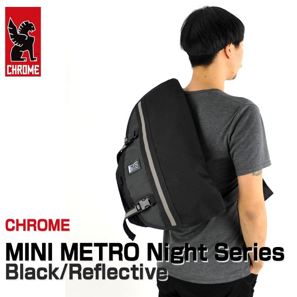 クローム CHROME MINI METRO Night ミニメトロ ナイト メッセンジャーバッグ リフレクター付き :107437:vic2