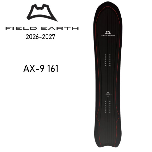 26-27 FIELD EARTH フィールドアース AX-9 161 パウダー フリーライディング SNOWBOARD スノーボード 板 正規販売店 2026-2027 ご予約商品
