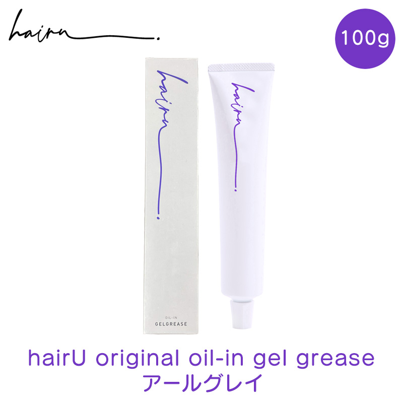 hairU ハイル オリジナル オイルイン ジェルグリース 100g ヘアジェル