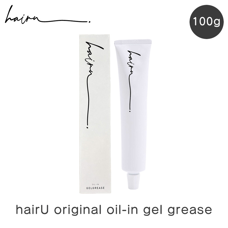 hairU ハイル オリジナル オイルイン ジェルグリース 100g ヘアジェル