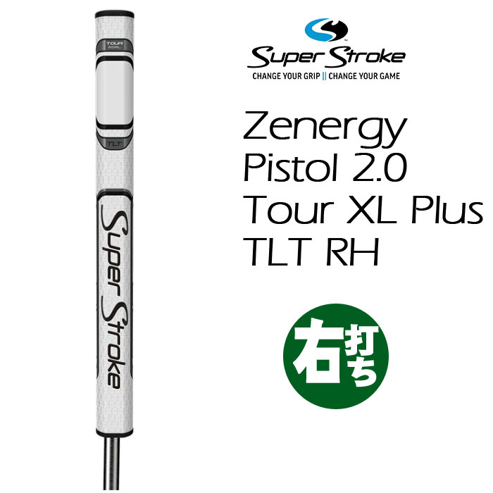 正規品」スーパーストローク Zenergy Pistol 2.0 Tour XL PLUS TLT RH