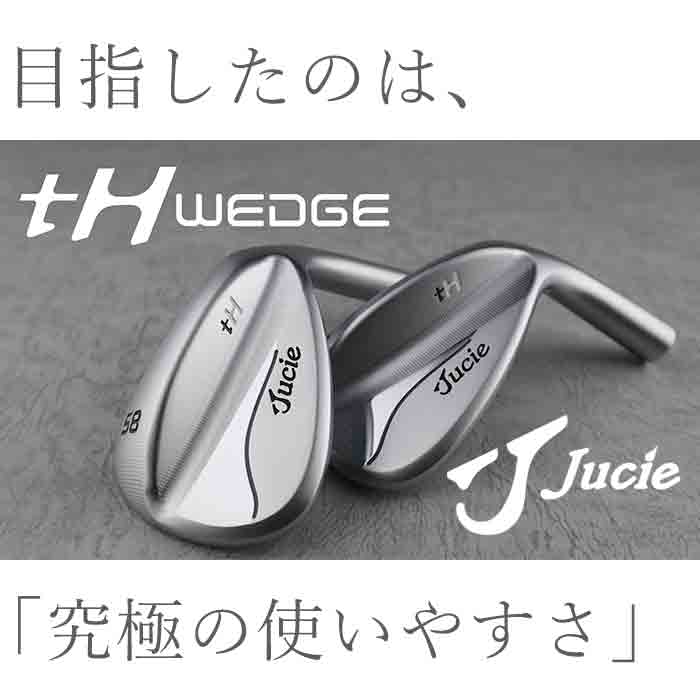 (カスタムクラブ)ジューシー JUCIE tH WEDGE ウエッジ Dynamic Gold 105｜wizard｜02