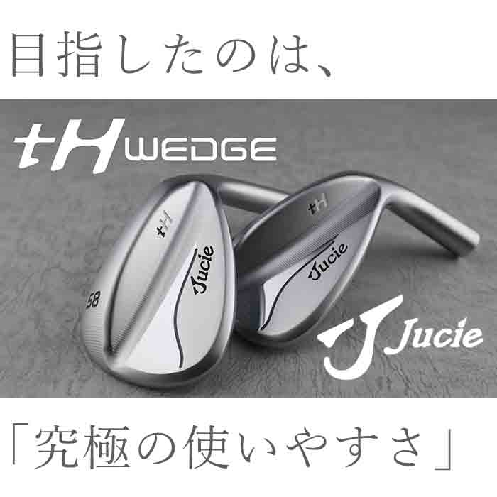 カスタムクラブ)ジューシー JUCIE tH WEDGE ウエッジ MCI 50 60 70 80 : th-w-mci50 : ゴルフショップ  ウィザード - 通販 - Yahoo!ショッピング