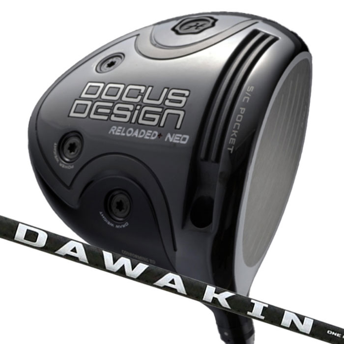 ドゥーカス DOCUS RELOADED+ NEO Driver DAWAKIN IMPACT プラスD (カスタムドライバー)