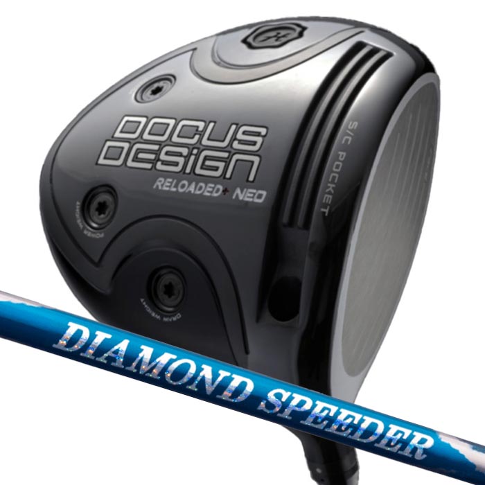 ドゥーカス DOCUS RELOADED+ NEO Driver フジクラ DIAMOND SPEEDER ダイヤモンド スピーダー (カスタムドライバー)