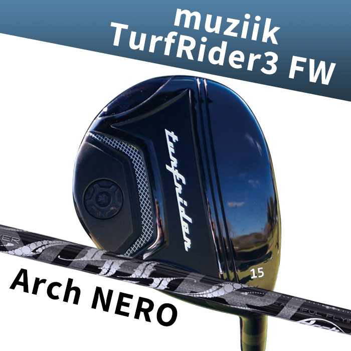 ムジーク muziik TurfRider3 FWアーチ Natural 9 NERO (カスタムフェアウェイウッド)