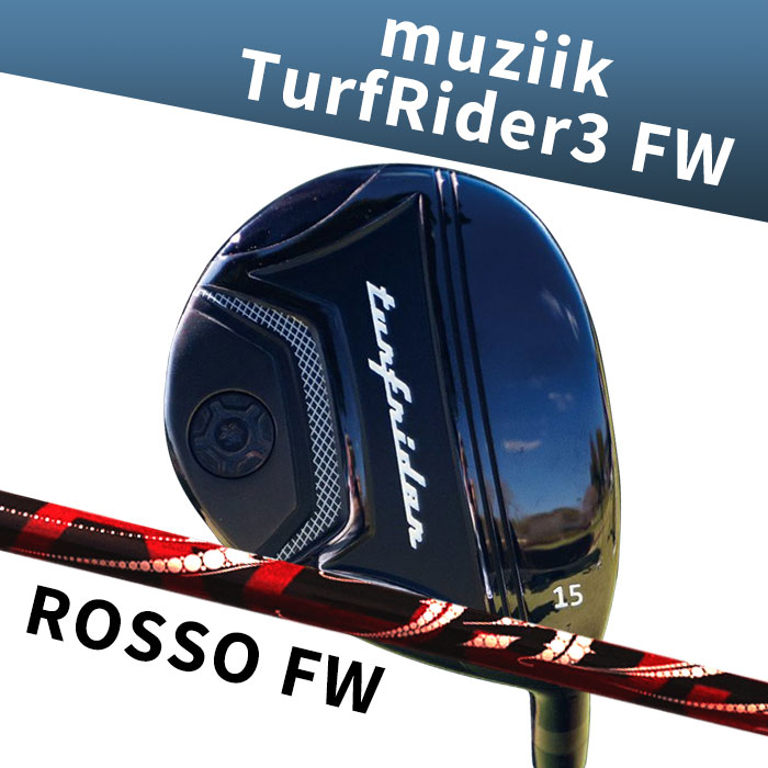 ムジーク muziik TurfRider3 FWアーチ Natural 9 ROSSO FW (カスタムフェアウェイウッド)