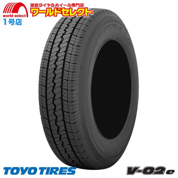 送料無料 4本セット 195/80R15 107/105L LT トーヨー V-02e TOYO TIRES V02e サマータイヤ 夏 新品 バン・小型トラック用 15インチ｜worldselect-t