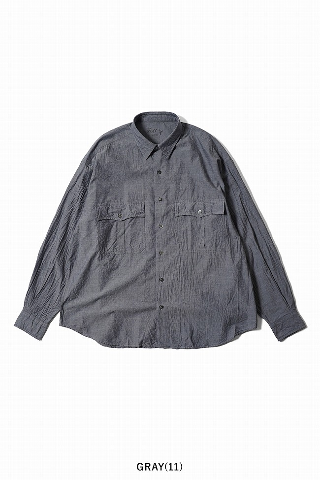 PORTER CLASSIC（ポータークラシック） ROLL UP CHAMBRAY SHIRT ロール