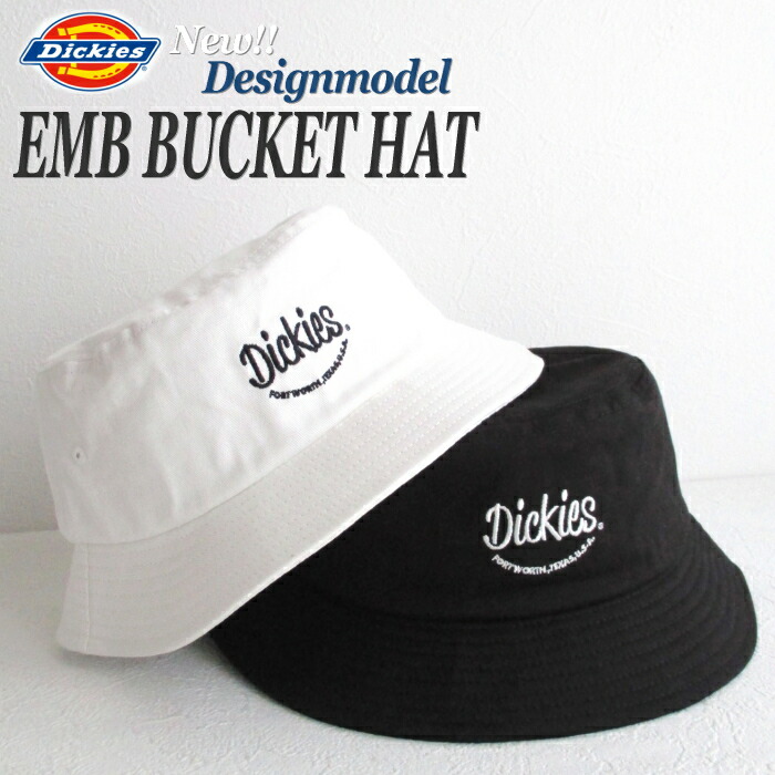 Dickies ディッキーズ ハット EMB BUCKET HAT 帽子 バケット